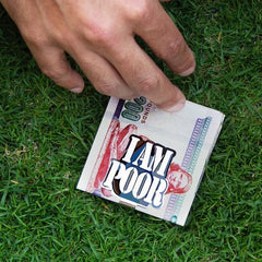 I Am Poor - Money Clip